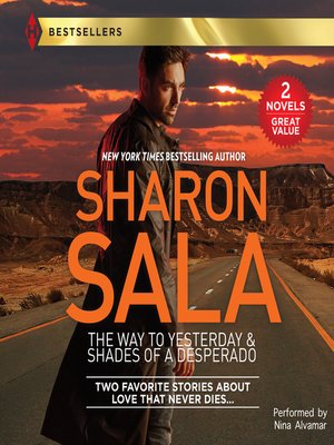 cover image of The Way to Yesterday & Shades of a Desperado